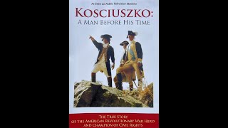 Kosciuszko A Man Before His Time [upl. by Karon977]