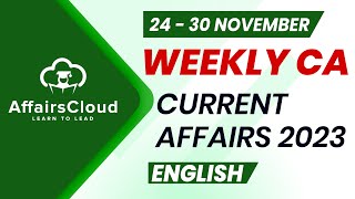 Current Affairs Weekly  24  30 November 2023  English  Current Affairs  AffairsCloud [upl. by Anirtac668]