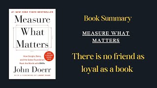 Measure What Matters by John Doerr Unlock Success with OKRs  Book Summary [upl. by Ojadnama771]