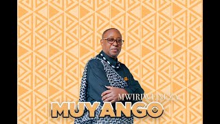 MUYANGO  Mwiriwe Neza OFFICIAL AUDIO [upl. by Peskoff]