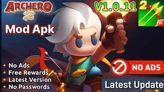 Archero 2 Mod Apk v1011 No Ads Free Rewards Latest Version 2024 [upl. by Hannej]