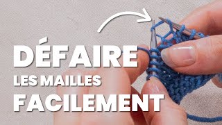 Défaire un tricot  découvre ces 3 techniques infaillibles pour détricoter [upl. by Milty996]