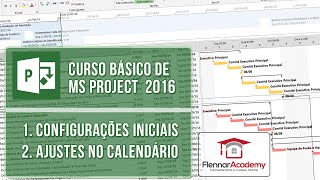 Aula 11 de MS Project 2016  Configurações Iniciais de calendário  COMPLETO [upl. by Aicnelev]