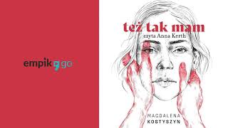 Też tak mam Magdalena Kostyszyn Audiobook PL [upl. by Harry]