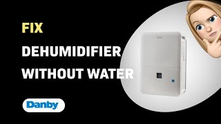 How to Troubleshoot Danby DDR050BJPWDB Dehumidifier with No Water Collection [upl. by Enial]