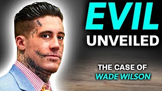 Evil Unveiled The Chilling Crimes of Floridas Wade Wilson  Documentary [upl. by Brabazon895]