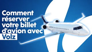 Comment réserver un billet davion avec VOLZ [upl. by Ayra]