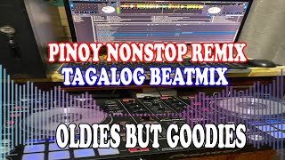 NONSTOP PINOY REMIX OLDIES BUT GOODIES [upl. by Nylasoj]