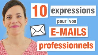 10 Expressions françaises pour vos emails professionnels [upl. by Graner392]