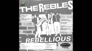 Rebellious THE REBLES Full album [upl. by Arratoon784]