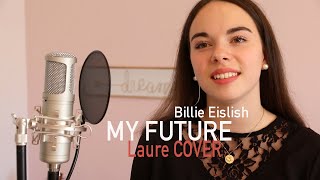 MY FUTURE  Billie Eilish  Laure FERRY COVER [upl. by Inol]