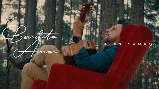 Alex Campos  Bendito Amor Video Oficial [upl. by Soisinoid]