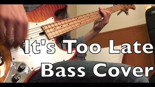 Carole King  Its Too Late Bass Cover [upl. by Iand]