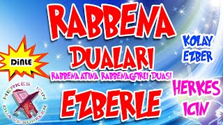 Rabbena duası ezberle Herkes için Dua Rabbena atina Rabbenagfirli duası ezber Rabbena duası anlamı [upl. by Auhsej]