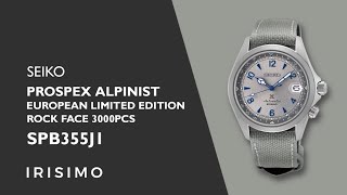 SEIKO PROSPEX ALPINIST SPB355J1 EUROPEAN LIMITED EDITION ROCK FACE 3000PCS  IRISIMO [upl. by Benisch218]