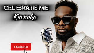 Patoranking  Celebrate Me  Karaoke Instrumental [upl. by Siravaj]