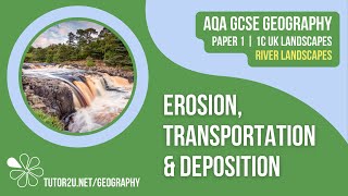 Fluvial Erosion Transportation and Deposition  AQA GCSE Geography  River Landscapes 1 [upl. by Adamis878]