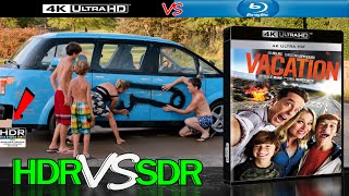 Vacation 2015 HDR ANALYSIS 4K UHD Blu Ray vs 1080p BD SDR 100nits TRUEDIFFERENCE WATCHINHDR [upl. by Garland]