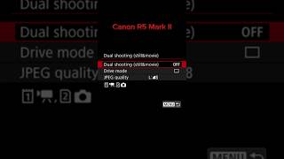 How to use dual shootingStill amp MovieCanon R5 Mark II Best Features viralvideo trending canon [upl. by Ahsilat]