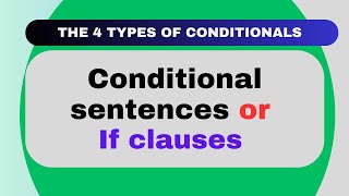 ENGLISH GRAMMAR  CONDITIONALS OR CONDITIONAL SENTENCES THE 4 TYPES OF CONDITIONALS  IN MALAYALAM [upl. by Einaffit]