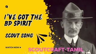 Scout Song I ‘ve got the BP spirit  ScoutcraftTamil [upl. by Remington]