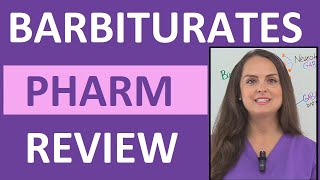 Barbiturates Pharmacology Nursing NCLEX Review Mechanism of Action [upl. by Townie]