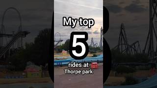 My top 5 rides at Thorpe park [upl. by Ehsrop]