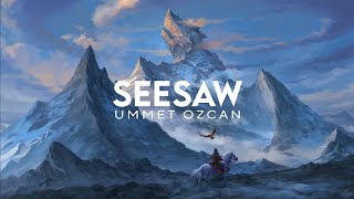 Ummet Ozcan  Seesaw Promotion Audio [upl. by Moskow]