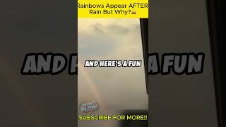 What Makes RAINBOWS Appear After Rainfacts [upl. by Abehs]