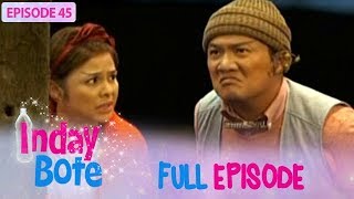 Inday Bote  Full Episode 45 [upl. by Oirotciv]