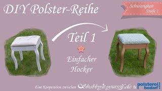 Einen einfachen Hocker selber polstern ★ Das große PolsterTutorial TEIL 1 [upl. by Susan]