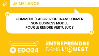 Comment élaborer ou transformer son business model pour le rendre vertueux [upl. by Lleval]