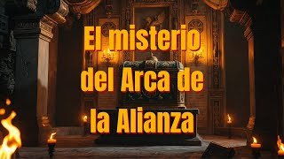 El Arca Perdida ¿Dónde Está Hoy La Verdad Oculta del Arca de la Alianza [upl. by Htebzile]