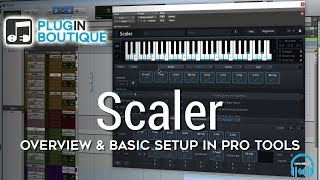 SCALER  Overview amp Basic Setup in Pro Tools [upl. by Brena]