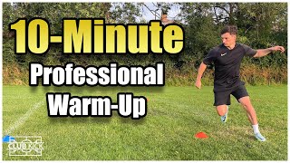 10Minute Professional WarmUp For Footballers  FOLLOW ALONG [upl. by Serge240]