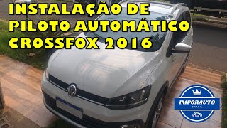 INSTALAÇÃO DE PILOTO AUTOMÁTICO CROSSFOX 2016 tudo feito no sistema original de fábrica [upl. by Nodyl]