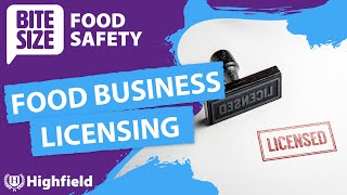 Bitesize Food Safety  Food business licensing [upl. by Henn369]