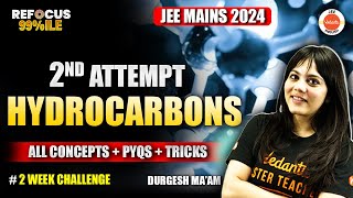 Complete Hydrocarbons  JEE Mains 2nd Attempt  All Concept And PYQs  Durgesh Maam [upl. by Odradlig]