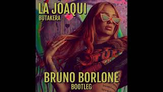 La Joaqui amp El Noba  Butakera Bruno Borlone Bootleg [upl. by Tallulah224]