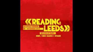 NME BBC Radio 1 Stage  Reading amp Leeds 2015 [upl. by Hgielrahc776]