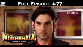 Madhubala  Full Episode 77  With English Subtitles [upl. by Benedikta]