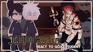 Jujutsu Kaisen reacts to GOJOS future STUDENTS  33 JJK  REACT TO NOBARA [upl. by Buford610]