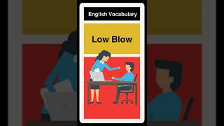 Low Blow  English Vocab [upl. by Sidell]