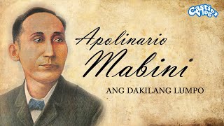 APOLINARIO MABINI ANG DAKILANG LUMPO at UTAK NG REBOLUSYON [upl. by Amberly]