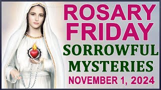 The Rosary Today I Friday I November 1 2024 I The Holy Rosary I Sorrowful Mysteries [upl. by Cahan]