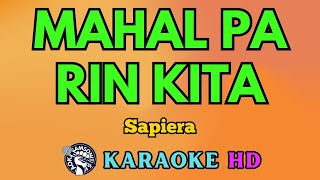 Mahal Pa Rin Kita KARAOKE by Sapiera 4K HD samsonites [upl. by Reiniar824]