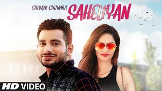 Saheliyan Shivam Chhimba Full Song DC Boss  Latest Punjabi Songs 2018 [upl. by Htebesile]