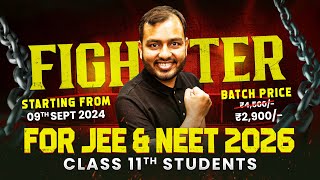 Class 11 Comeback FIGHTER Batch  IIT amp NEET on PW APP  Rs 2900 [upl. by Gnil]