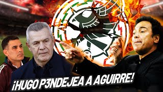 ¡PVTAZO HUGO SÁNCHEZ EXHIBE A JAVIER AGUIRRE Y SUS MAÑAS EN LA SELECCIÓN MEXICANA [upl. by Sawyer]