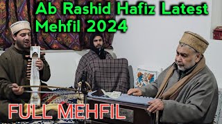 Ab Rashid Hafiz Latest Mehfil 2024  15 Songs  Full Mehfil [upl. by Bessy]